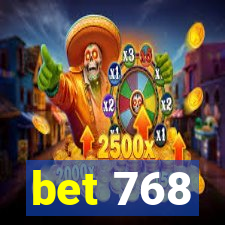 bet 768